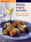 Kniha: Mořská (nejen) kuchařka (Dagmar Derré a Lenka Světová). Grada, 2008 Kniha: Mořská (nejen) kuchařka (Dagmar Derré a Lenka Světová). Grada, 2008