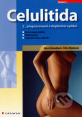 Kniha: Celulitida (Alice Schmidtová a Erika Hübelová). Grada, 2008 Kniha: Celulitida (Alice Schmidtová a Erika Hübelová). Grada, 2008