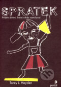Kniha: Spratek (Torey L. Hayden). Portál, 2008 Kniha: Spratek (Torey L. Hayden). Portál, 2008