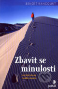Kniha: Zbavit se minulosti (Benoit Rancourt), 2008 Kniha: Zbavit se minulosti (Benoit Rancourt), 2008
