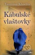 Kniha: Kábulské vlaštovky (Yasmina Khandra). Alpress, 2006 Kniha: Kábulské vlaštovky (Yasmina Khandra). Alpress, 2006