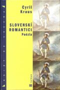 Slovenskí romantici - Poézia - Cyril Kraus, Tatran, 2008