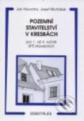 Kniha: Pozemní stavitelství v kresbách (Jan Novotný a kolektív). Sobotáles, 2006 Kniha: Pozemní stavitelství v kresbách (Jan Novotný a kolektív). Sobotáles, 2006