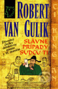 Kniha: Slávne prípady sudcu Ti (Robert van Gulik). Slovenský spisovateľ, 2008 Kniha: Slávne prípady sudcu Ti (Robert van Gulik). Slovenský spisovateľ, 2008