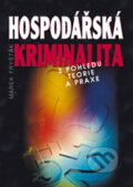 Kniha: Hospodářská kriminalita (Marek Fryšták). Key publishing, 2007 Kniha: Hospodářská kriminalita (Marek Fryšták). Key publishing, 2007