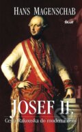 Kniha: Josef II. - Cesta Rakouska do moderní doby (Hans Magenschab). Ikar CZ, 2008 Kniha: Josef II. - Cesta Rakouska do moderní doby (Hans Magenschab). Ikar CZ, 2008