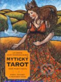 Kniha: Mytický tarot (Juliet Sharman-Burke a Liz Green). Synergie, 2008 Kniha: Mytický tarot (Juliet Sharman-Burke a Liz Green). Synergie, 2008