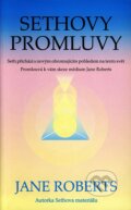 Kniha: Sethovy promluvy (Jane Roberts). Pragma, 2002 Kniha: Sethovy promluvy (Jane Roberts). Pragma, 2002