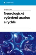 Kniha: Neurologické vyšetření snadno a rychle (Geraint Fuller), 2008 Kniha: Neurologické vyšetření snadno a rychle (Geraint Fuller), 2008
