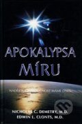 Kniha: Apokalypsa míru (Nicholas C. Demetry a Edwin L. Clonts). Pragma Kniha: Apokalypsa míru (Nicholas C. Demetry a Edwin L. Clonts). Pragma