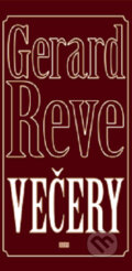 Kniha: Večery (Gerard Reve). Európa, 2008 Kniha: Večery (Gerard Reve). Európa, 2008