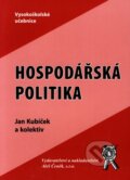 Kniha: Hospodářská politika (Jan Kubíček a kolektív). Aleš Čeněk, 2006 Kniha: Hospodářská politika (Jan Kubíček a kolektív). Aleš Čeněk, 2006
