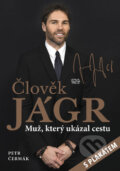 Kniha: Člověk Jágr (Petr Čermák). Imagination of People, 2018 Kniha: Člověk Jágr (Petr Čermák). Imagination of People, 2018