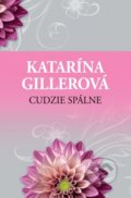 Kniha: Cudzie spálne (Katarína Gillerová), 2018 Kniha: Cudzie spálne (Katarína Gillerová), 2018