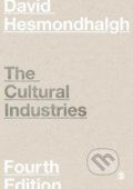 Kniha: The Cultural Industries (David Hesmondhalgh). Sage Publications, 2018 Kniha: The Cultural Industries (David Hesmondhalgh). Sage Publications, 2018