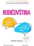Kniha: Rodičovština (Jennifer Lehrová). Mladá fronta, 2018 Kniha: Rodičovština (Jennifer Lehrová). Mladá fronta, 2018