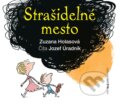 Audiokniha: Strašidelné mesto (Zuzana Holasová). Cathedra, 2018 Audiokniha: Strašidelné mesto (Zuzana Holasová). Cathedra, 2018