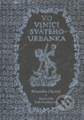 Kniha: Vo vinici svätého Urbánka (Branislav Chovan), 2018 Kniha: Vo vinici svätého Urbánka (Branislav Chovan), 2018