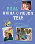 Kniha: Prvá kniha o mojom tele (Frances Butcher a Susan Akass). Svojtka&Co., 2018 Kniha: Prvá kniha o mojom tele (Frances Butcher a Susan Akass). Svojtka&Co., 2018