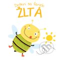 Kniha: Dotkni sa farieb: Žltá, 2019 Kniha: Dotkni sa farieb: Žltá, 2019