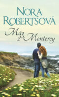 Kniha: Mág z Monterey (Nora Roberts). HarperCollins, 2018 Kniha: Mág z Monterey (Nora Roberts). HarperCollins, 2018