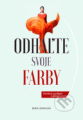 Kniha: Odhaľte svoje farby (Beáta Oravcová), 2018 Kniha: Odhaľte svoje farby (Beáta Oravcová), 2018