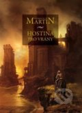 Kniha: Hostina pro vrány (George R.R. Martin). Argo, 2018 Kniha: Hostina pro vrány (George R.R. Martin). Argo, 2018