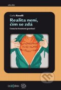 Realita není, čím se zdá - Carlo Rovelli, Dokořán, 2018