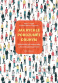 Kniha: Jak rychle porozumět druhým (Barbara Barron-Tieger a Paul D. Tieger). Alferia, 2018 Kniha: Jak rychle porozumět druhým (Barbara Barron-Tieger a Paul D. Tieger). Alferia, 2018