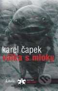 Kniha: Válka s mloky (Karel Čapek). Maťa, 2018 Kniha: Válka s mloky (Karel Čapek). Maťa, 2018