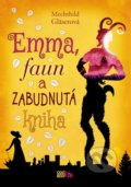 Kniha: Emma, faun a zabudnutá kniha (Mechthild Gläser). CooBoo SK, 2019 Kniha: Emma, faun a zabudnutá kniha (Mechthild Gläser). CooBoo SK, 2019