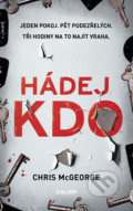 Kniha: Hádej kdo (Chris McGeorge). Kalibr, 2018 Kniha: Hádej kdo (Chris McGeorge). Kalibr, 2018