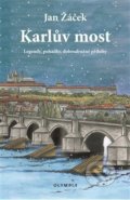 Kniha: Karlův most (Jan Žáček). Olympia, 2018 Kniha: Karlův most (Jan Žáček). Olympia, 2018