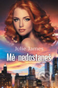 Kniha: Mě nedostaneš (Julie James), 2018 Kniha: Mě nedostaneš (Julie James), 2018