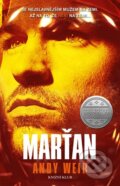 Kniha: Marťan (Andy Weir). Kalibr, 2018 Kniha: Marťan (Andy Weir). Kalibr, 2018