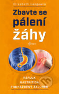 Kniha: Zbavte se pálení žáhy (Elisabeth Lange). Esence, 2018 Kniha: Zbavte se pálení žáhy (Elisabeth Lange). Esence, 2018