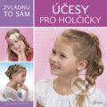 Kniha: Zvládnu to sám: Účesy pro holčičky (Alexandra Veres). Esence, 2018 Kniha: Zvládnu to sám: Účesy pro holčičky (Alexandra Veres). Esence, 2018
