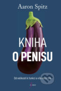 Kniha: Kniha o penisu (Aaron Spitz). Esence, 2018 Kniha: Kniha o penisu (Aaron Spitz). Esence, 2018