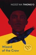 Kniha: Wizard of the Crow (Ngugi wa Thiong'o). Vintage, 2018 Kniha: Wizard of the Crow (Ngugi wa Thiong'o). Vintage, 2018