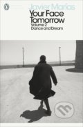 Kniha: Dance and Dream (Javier Marías). Penguin Books, 2018 Kniha: Dance and Dream (Javier Marías). Penguin Books, 2018