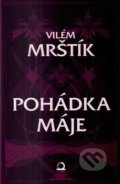 Kniha: Pohádka Máje (Vilém Mrštík). Edice knihy Omega, 2014 Kniha: Pohádka Máje (Vilém Mrštík). Edice knihy Omega, 2014