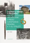 Kniha: Chebsko v raném středověku (Jan Hasil). Nakladatelství Lidové noviny, 2018 Kniha: Chebsko v raném středověku (Jan Hasil). Nakladatelství Lidové noviny, 2018