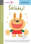 Kniha: Skládej! (Toshihiko Karakida). Svojtka&Co., 2018 Kniha: Skládej! (Toshihiko Karakida). Svojtka&Co., 2018