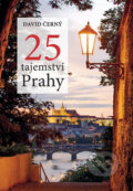 25 tajemství Prahy - David Černý, Grada, 2018