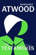 Kniha: The Testaments (Margaret Atwood). Chatto and Windus, 2019 Kniha: The Testaments (Margaret Atwood). Chatto and Windus, 2019