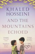 Kniha: And the Mountains Echoed (Khaled Hosseini). Bloomsbury, 2018 Kniha: And the Mountains Echoed (Khaled Hosseini). Bloomsbury, 2018
