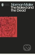 Kniha: The Naked and the Dead (Norman Mailer). Penguin Books, 2018 Kniha: The Naked and the Dead (Norman Mailer). Penguin Books, 2018