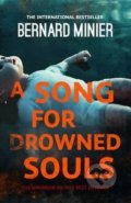 Kniha: A Song for Drowned Souls (Bernard Minier). Hodder and Stoughton, 2016 Kniha: A Song for Drowned Souls (Bernard Minier). Hodder and Stoughton, 2016