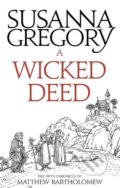 Kniha: A Wicked Deed (Susanna Gregory). Sphere, 2017 Kniha: A Wicked Deed (Susanna Gregory). Sphere, 2017