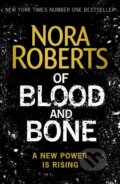 Kniha: Of Blood and Bone (Nora Roberts). Piatkus, 2018 Kniha: Of Blood and Bone (Nora Roberts). Piatkus, 2018
